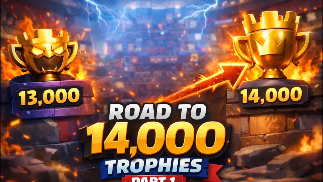 Road to 14K Begins! | Part 1 Clash Royale