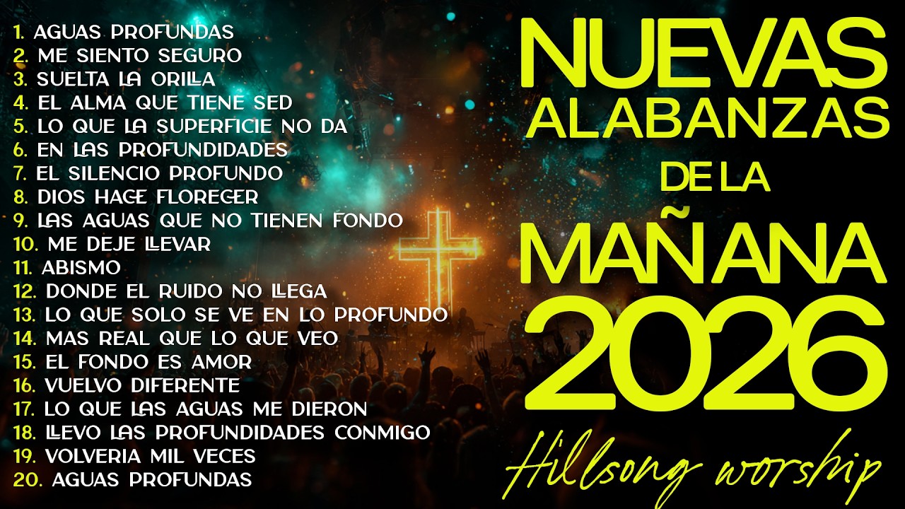 ALABANZAS DE LA MAÑANA 2026 🌅 Música Cristiana que Renueva el Corazón y Trae Paz al Alma