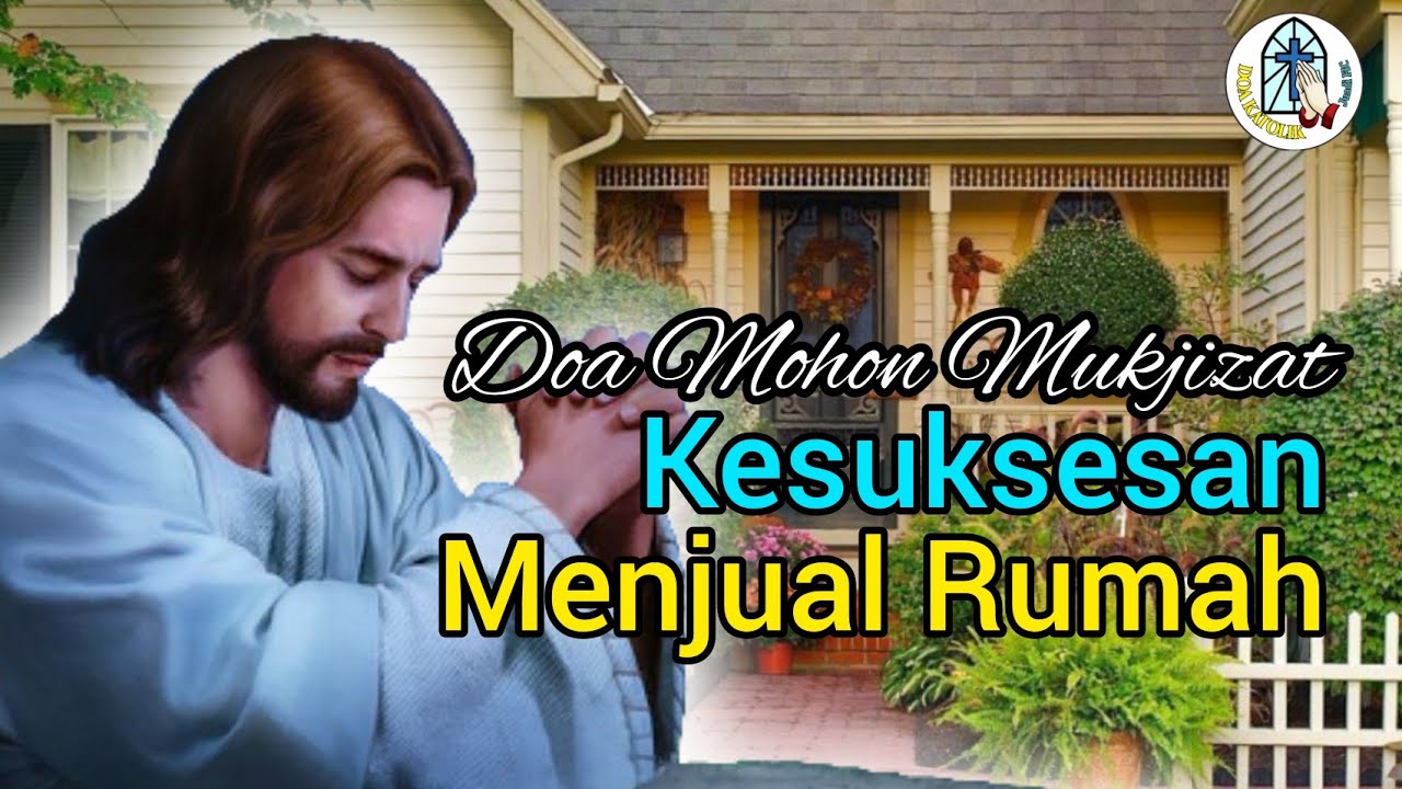 Doa Mohon Mukjizat Kesuksesan Menjual Rumah