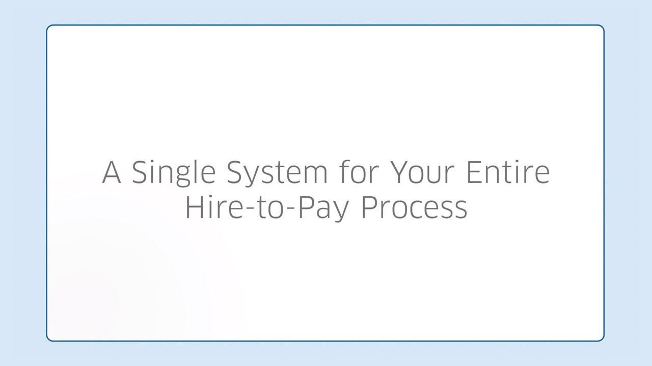 A Single System for Your Entire Hire-to-Pay Process