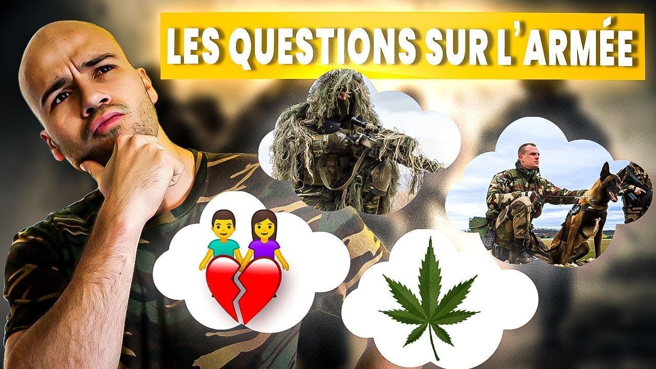 Les questions classiques sur l'armée tireur d'élite, couple, cannabis    !