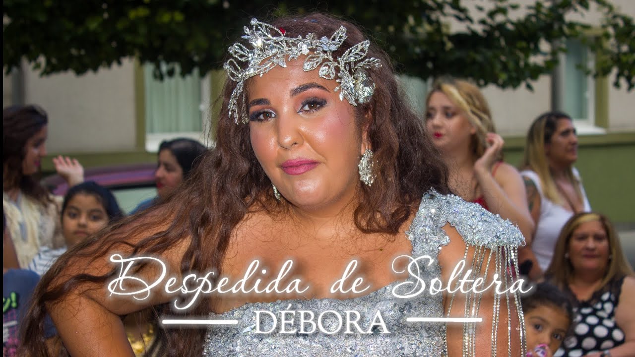 •|| DESPEDIDA DE SOLTERA DÉBORA || BODA ADRIAN & DÉBORA || EVENTOS FOTO_VIDEO_JOSERIBERO ||•