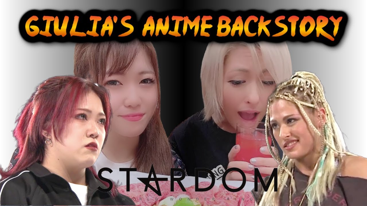 Giulia's Anime Backstory (A STARDOM story)