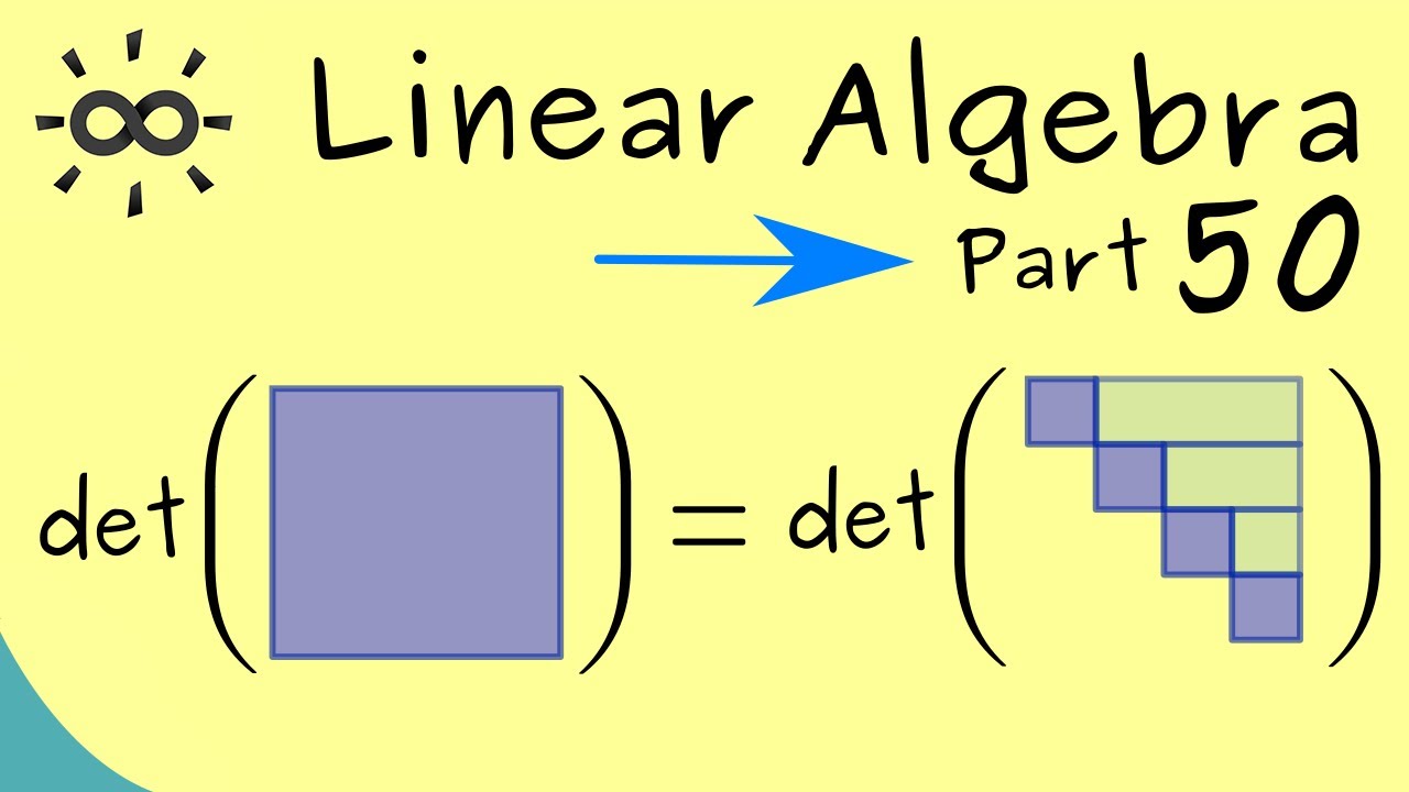 Linear Algebra 50 | Gaussian Elimination for Determinants