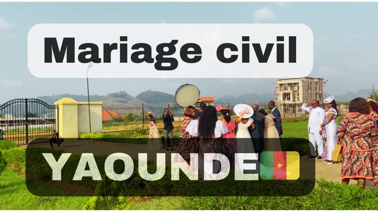 Mariage civil dans la ville de YAOUNDÉ  (Cameroun) #04122025