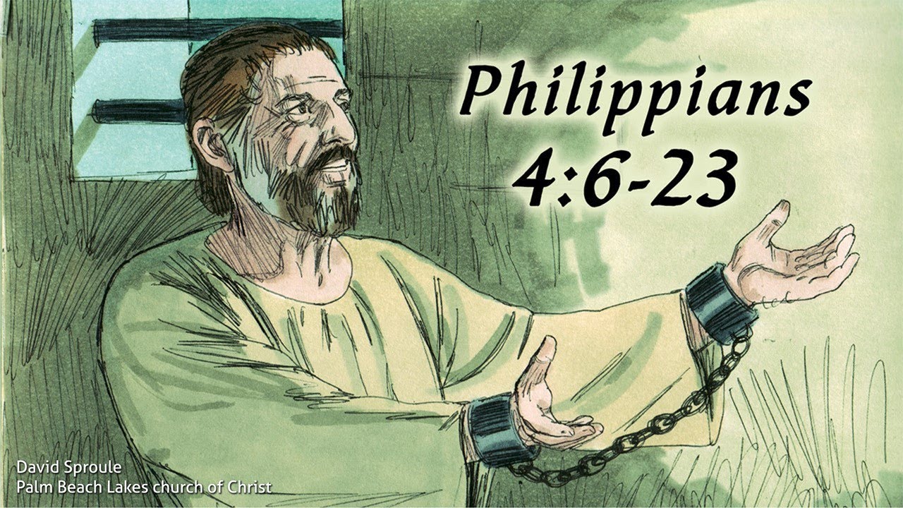Philippians 4:6-23