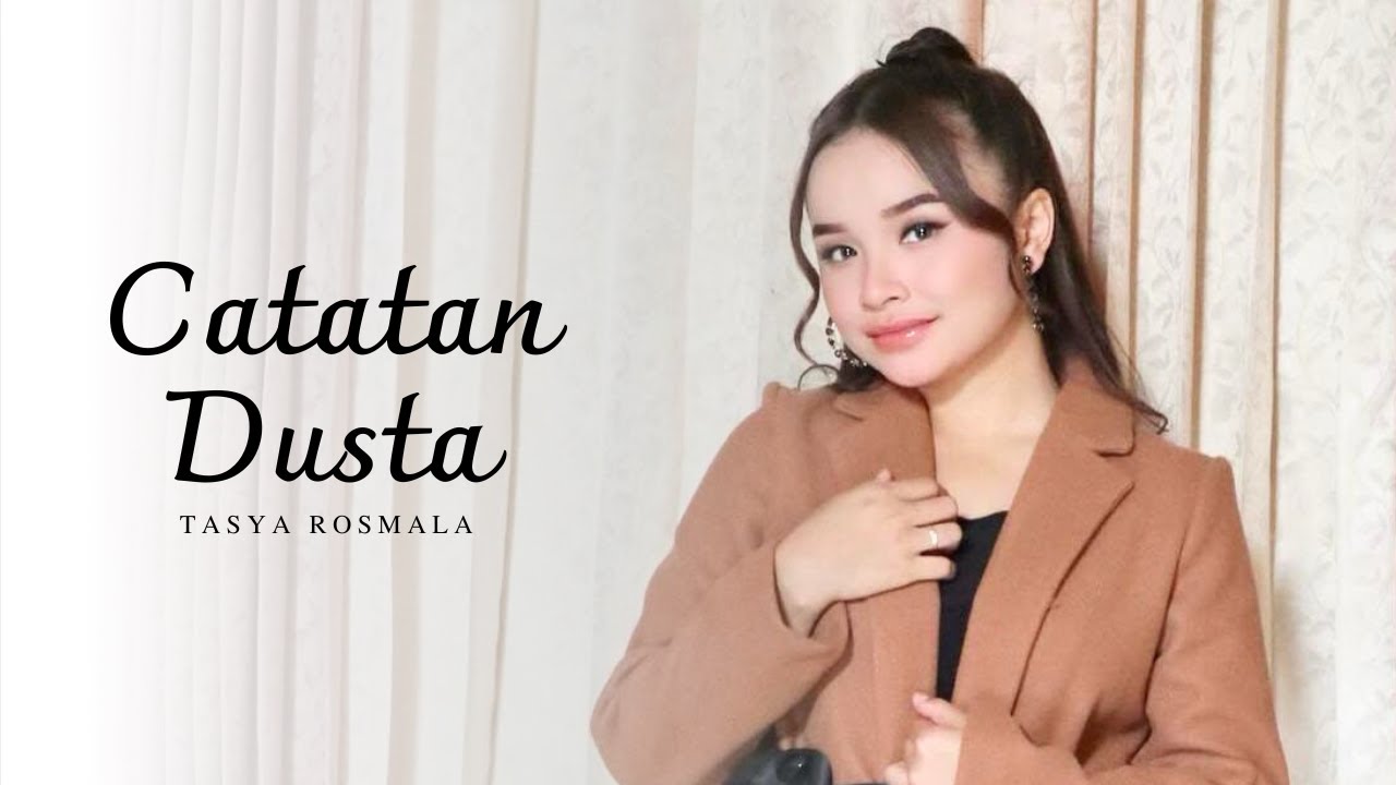 CATATAN DUSTA - TASYA ROSMALA | MARDATILA GROUP