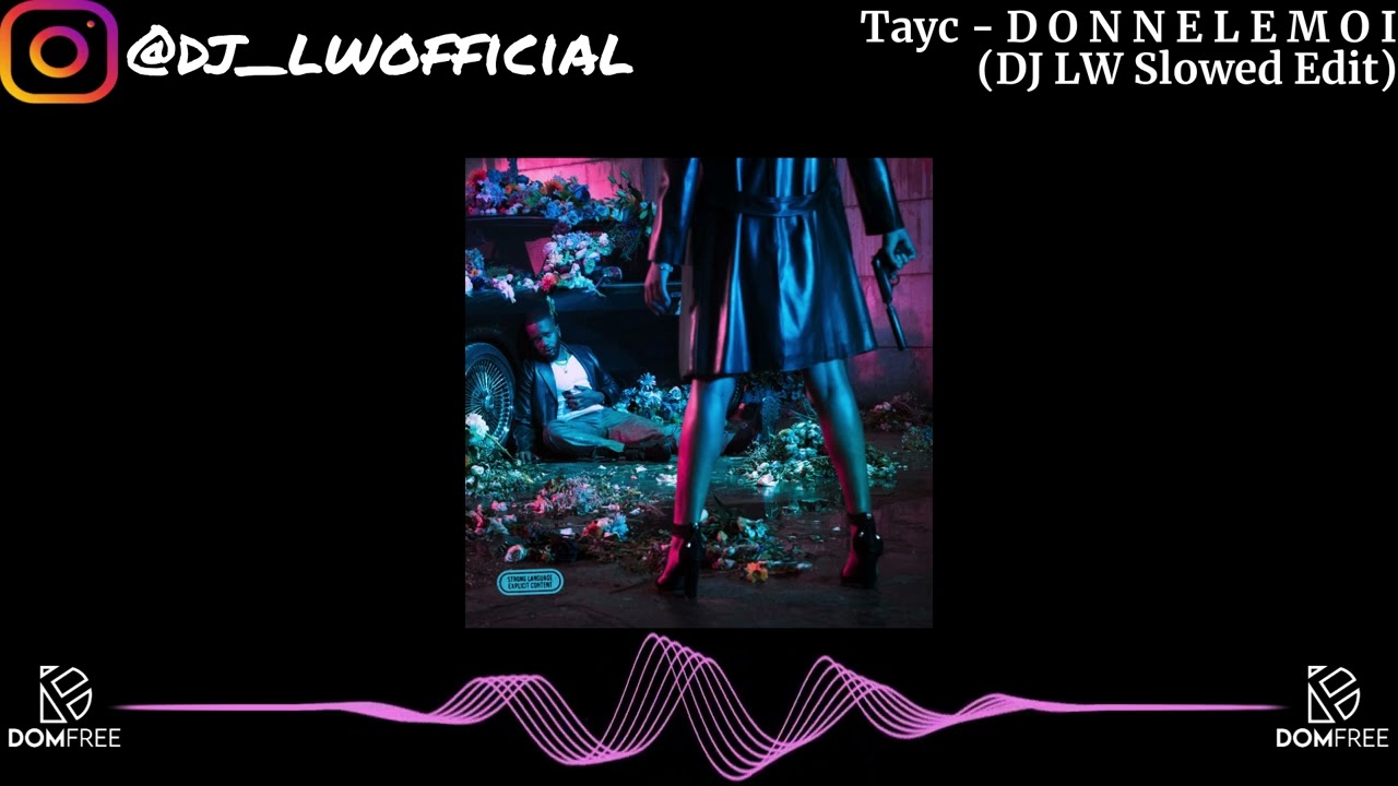 Tayc - D O N N E L E M O I (slowed + reverb) | by DJ LW