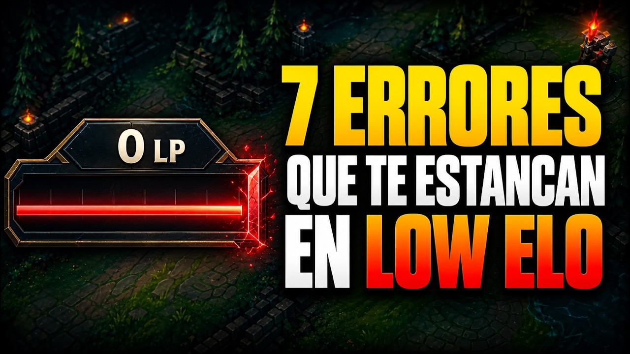 Si no corregís estos 7 errores, no vas a subir de elo