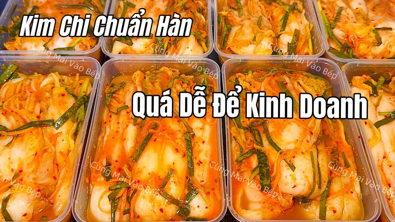 Tặng Bạn Cách Làm Kim Chi Chuẩn Vị Hàn Quốc Để Kinh Doanh #322