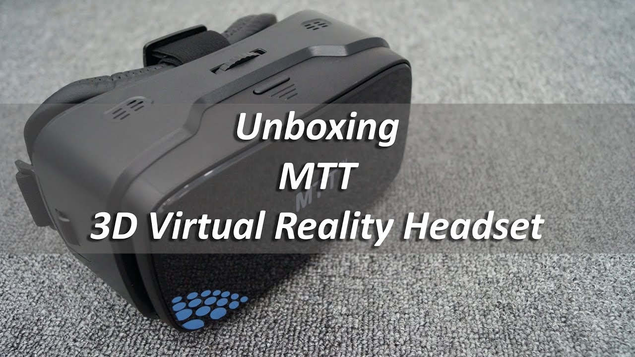 MTT 3D Virtual Reality Headset Unboxing