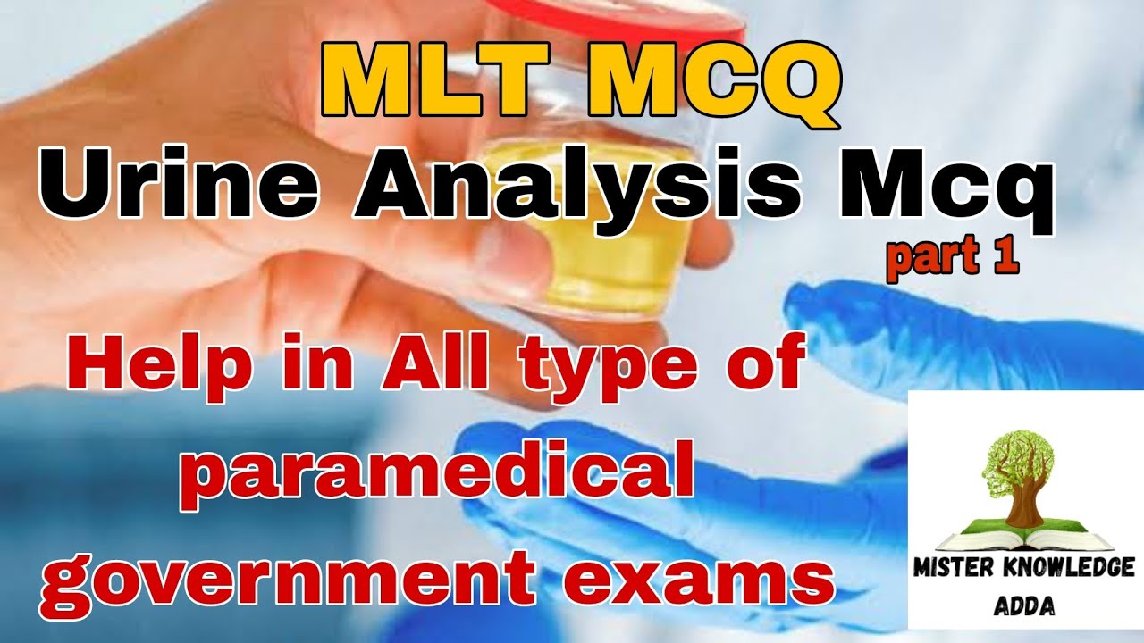 Urine Analysis Mcq for competitive exams|Mlt mcq|Urine analysis mcq part1 #dmlt #bmlt #youtubevideo