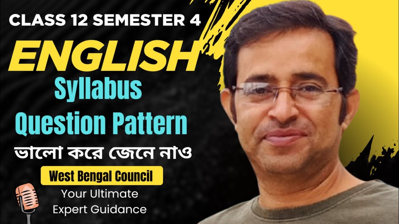 🔥English Syllabus Class 12 Semester 4🔥 ফোর্থ সেমেষ্টার ইংরেজি সিলেবাস ও নাম্বার বিভাজন 