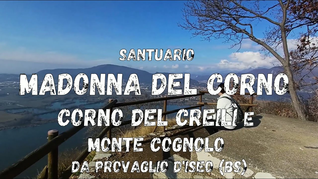 (R120) Santuario Madonna del Corno, Corna Creilì e Monte Cognolo da Provaglio d'Iseo (BS) #hiking