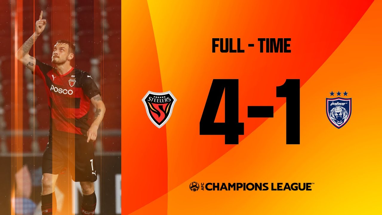 #ACL2021 - Group G | FC Pohang Steelers (KOR) 4 - 1 Johor Darul Ta&rsquo;zim (MAS)