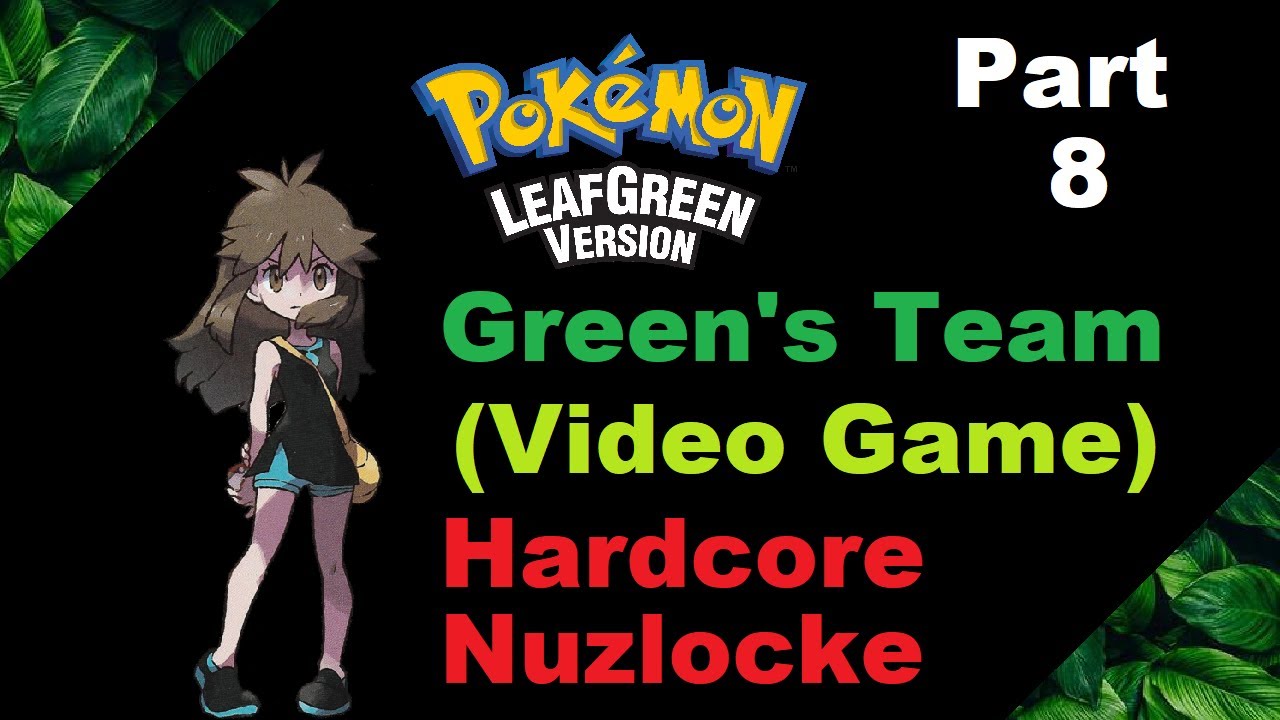 Silph Co. Is Saved! - Pokemon LeafGreen - Green's Team (Video Game) - Hardcore Nuzlocke - Part 8 -