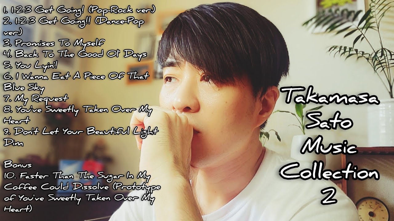 🎶Takamasa Sato Music Collection 2🎶 10 heartfelt originals & a bonus prototype track