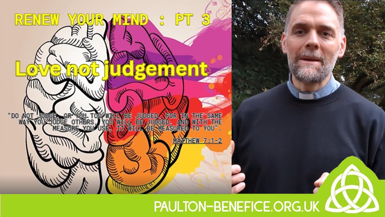 Matthew 7 - love not judgement