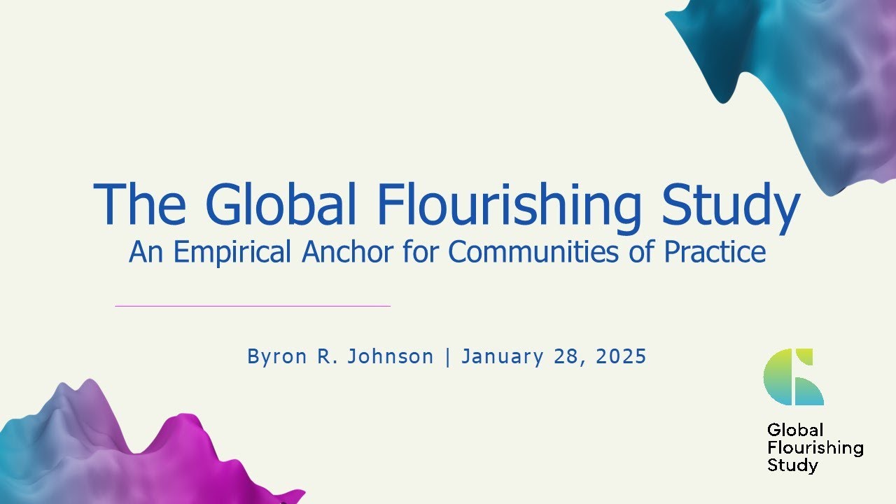 Global Flourishing Study: An Empirical Anchor for Communities of Practice