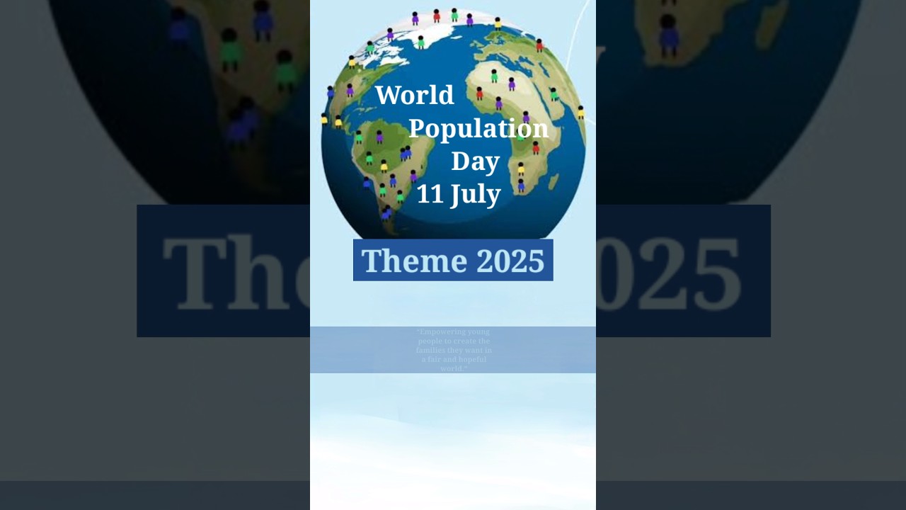 World Population Day 2025 #worldpopulationday #populationday #11july #theme2025 #shorts