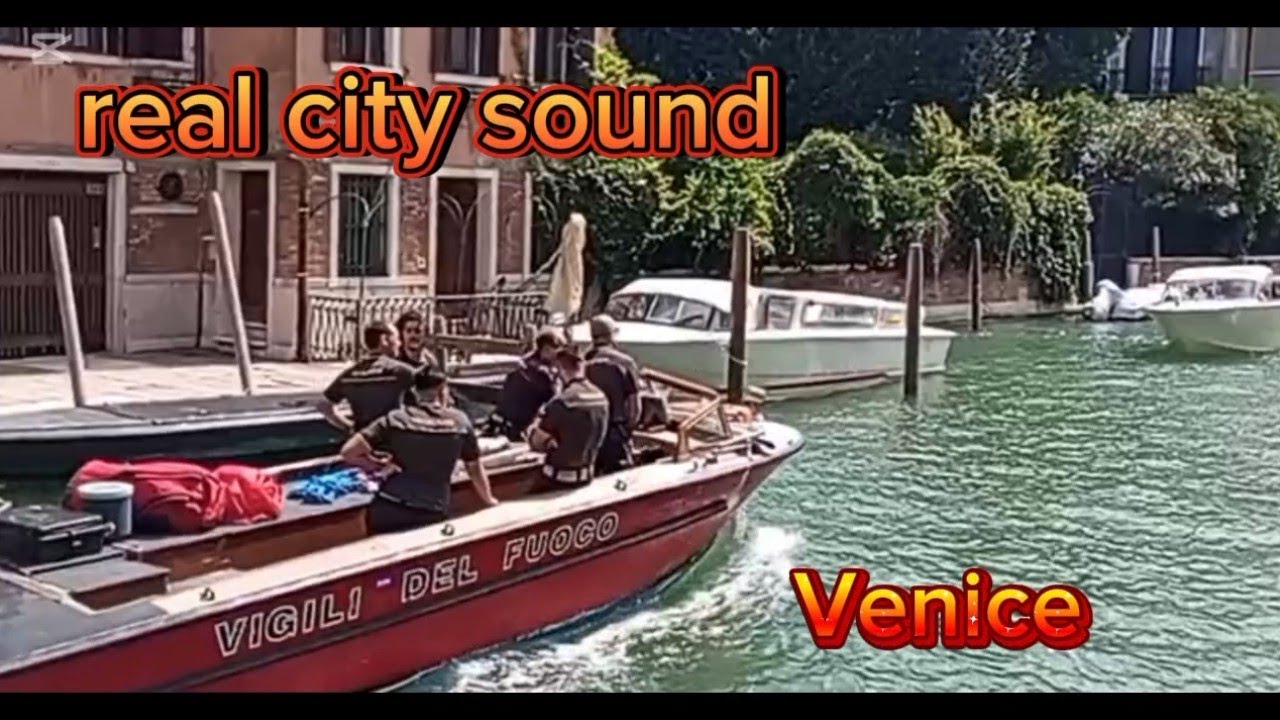 Real city sound  - Venice 🌹🚨🛟