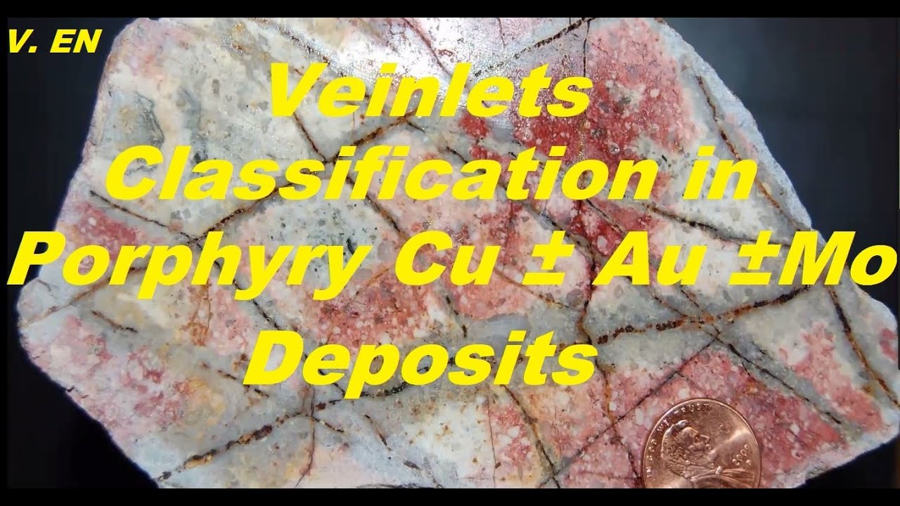 Veinlets Classification in porphyry Cu  ±  Au ± Mo deposits