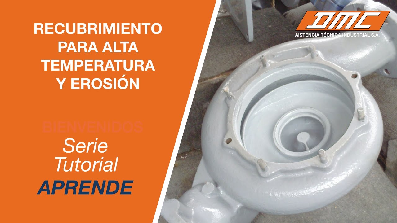 Tutorial - Recubrimiento Alta Temperatura y Erosión