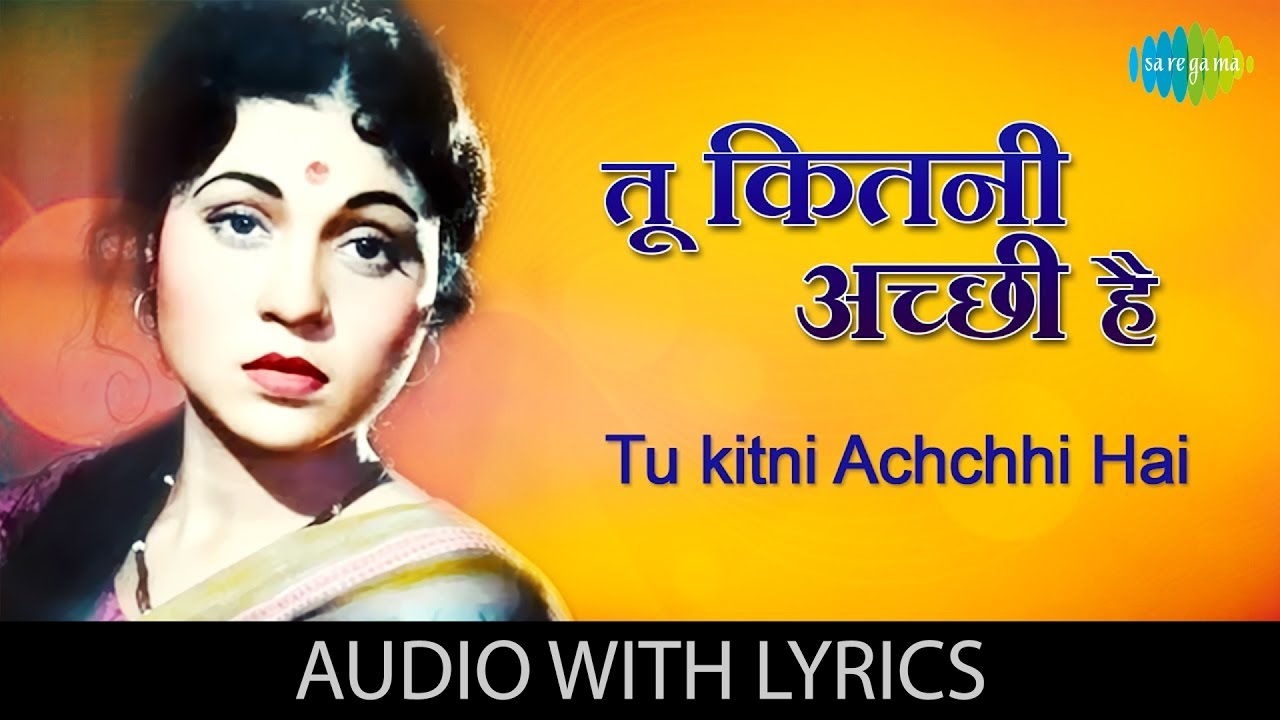 Tu Kitni Achhi Hai with Lyrics|