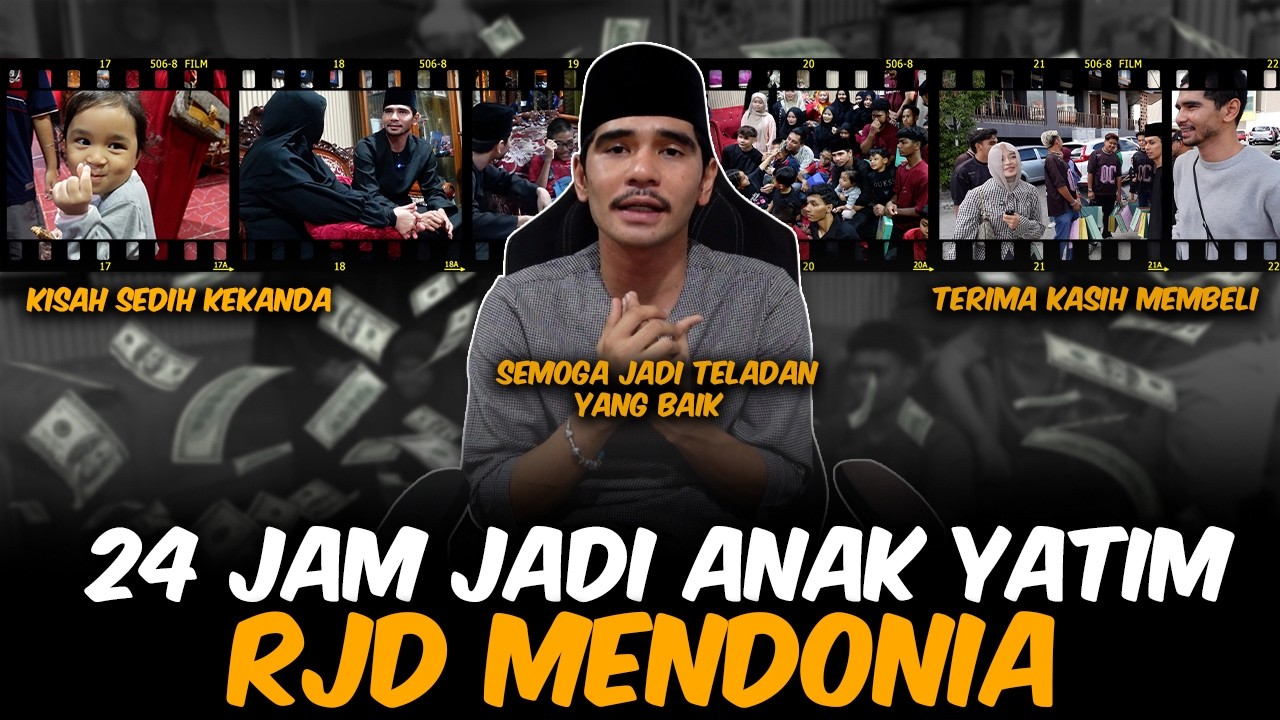 24JAM JADI ANAK YATIM !! TERIMA KASIH PEMBELI RJD !! 