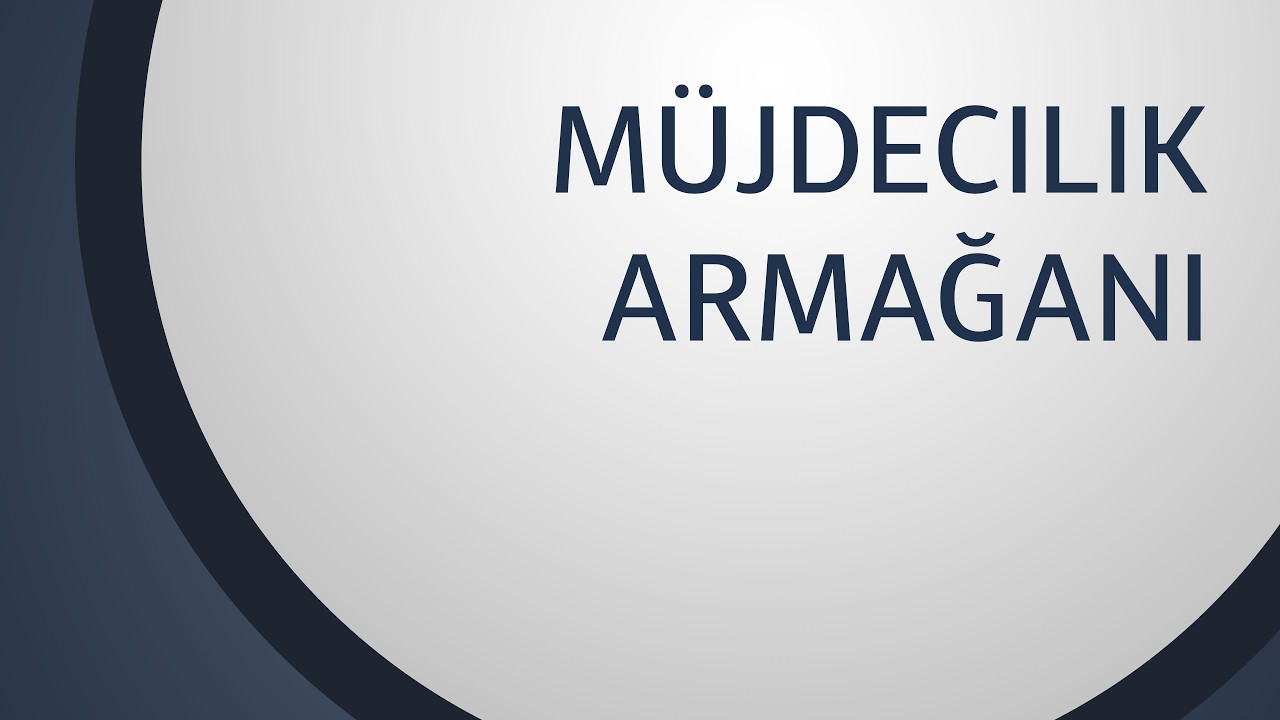 PT211 Tr 36. Müjdecilik Armağanı