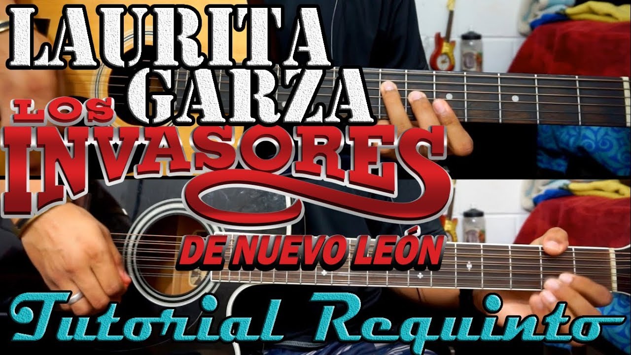 Tutorial | Laurita Garza/La maestra de la escuela | Los invasores de Nuevo León | Requinto | TABS