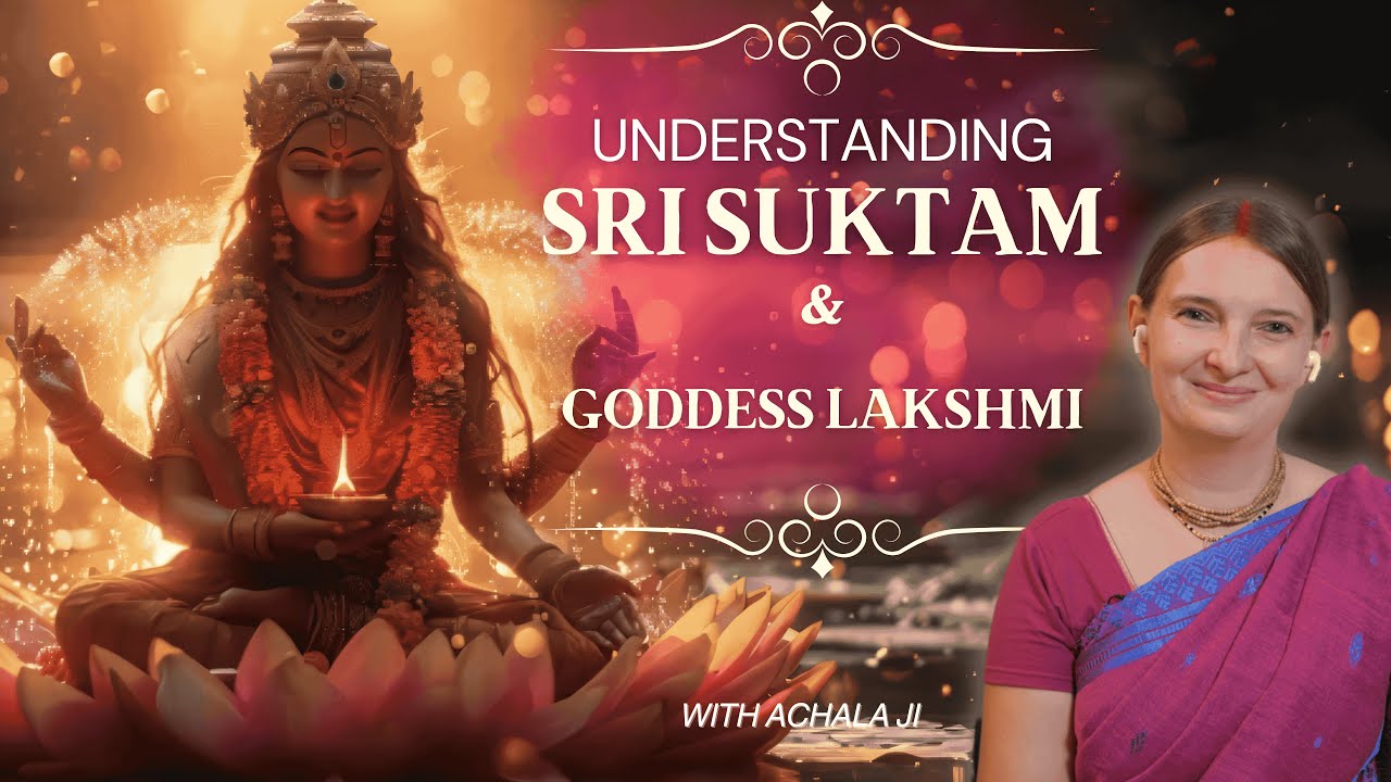 Sri Lakshmi's Blessings: The Power of Sri Suktam | Prosperity, Safety & Happiness