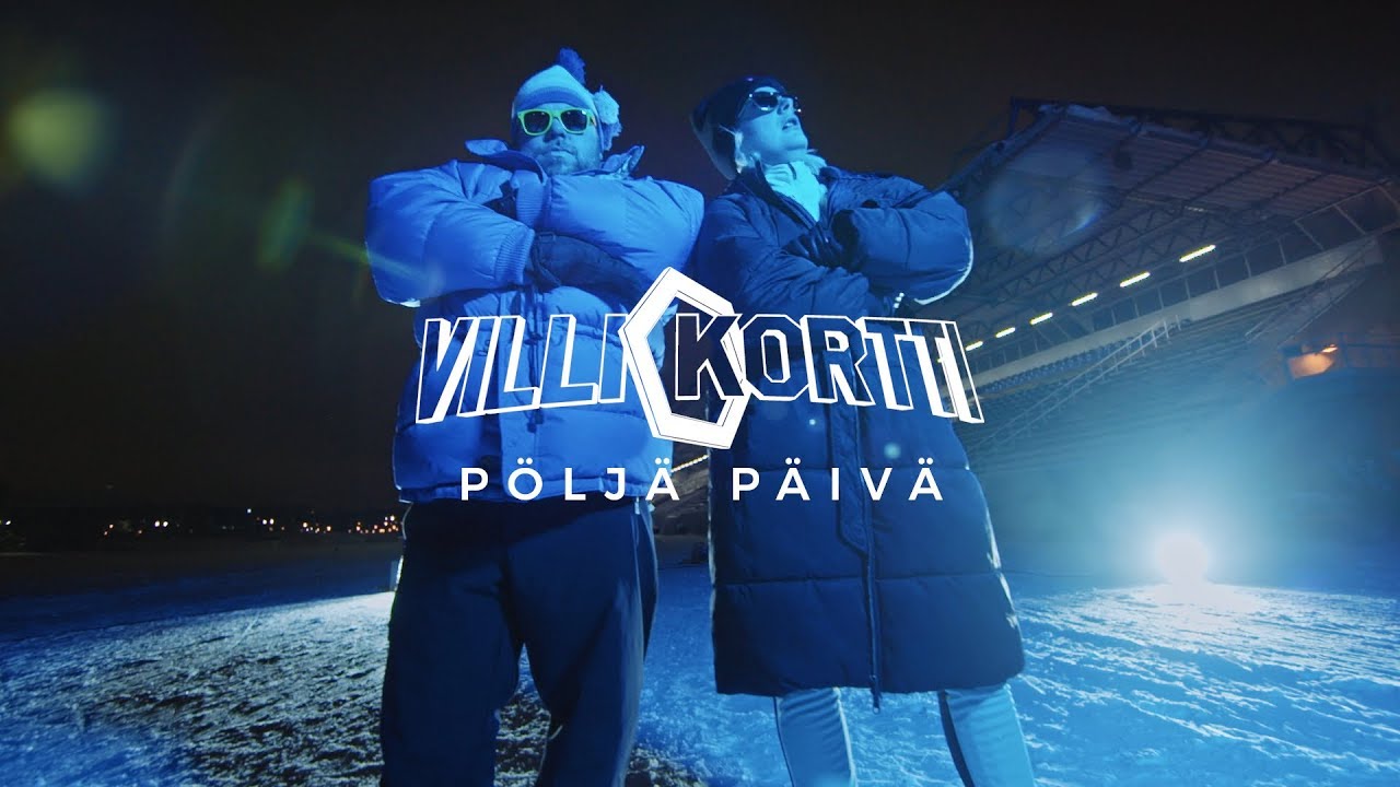 Villin Kortin virallinen MM-hiihtobiisi - PÖLJÄ PÄIVÄ