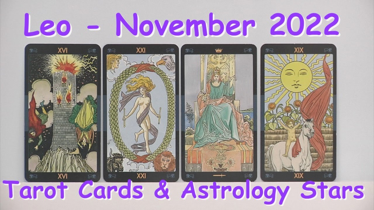 Leo  November 2022 Tarot Cards and Astrology Stars, Love, Money and Career
