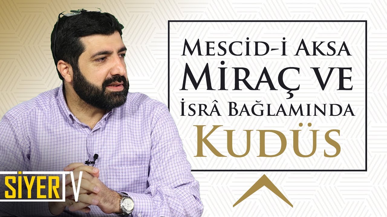 Mescid-i Aksa, Miraç ve İsrâ Bağlamında Kudüs | Musa Biçkioğlu