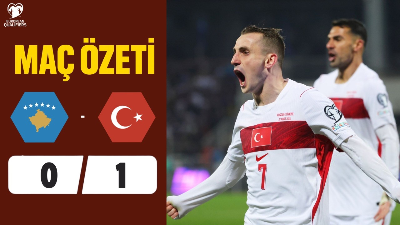 Kosova T&uuml;rkiye | 0-1 | Ma&ccedil; &ouml;zeti | D&uuml;nya Kupası Elemeleri 2026 | t&uuml;rkiye kosova