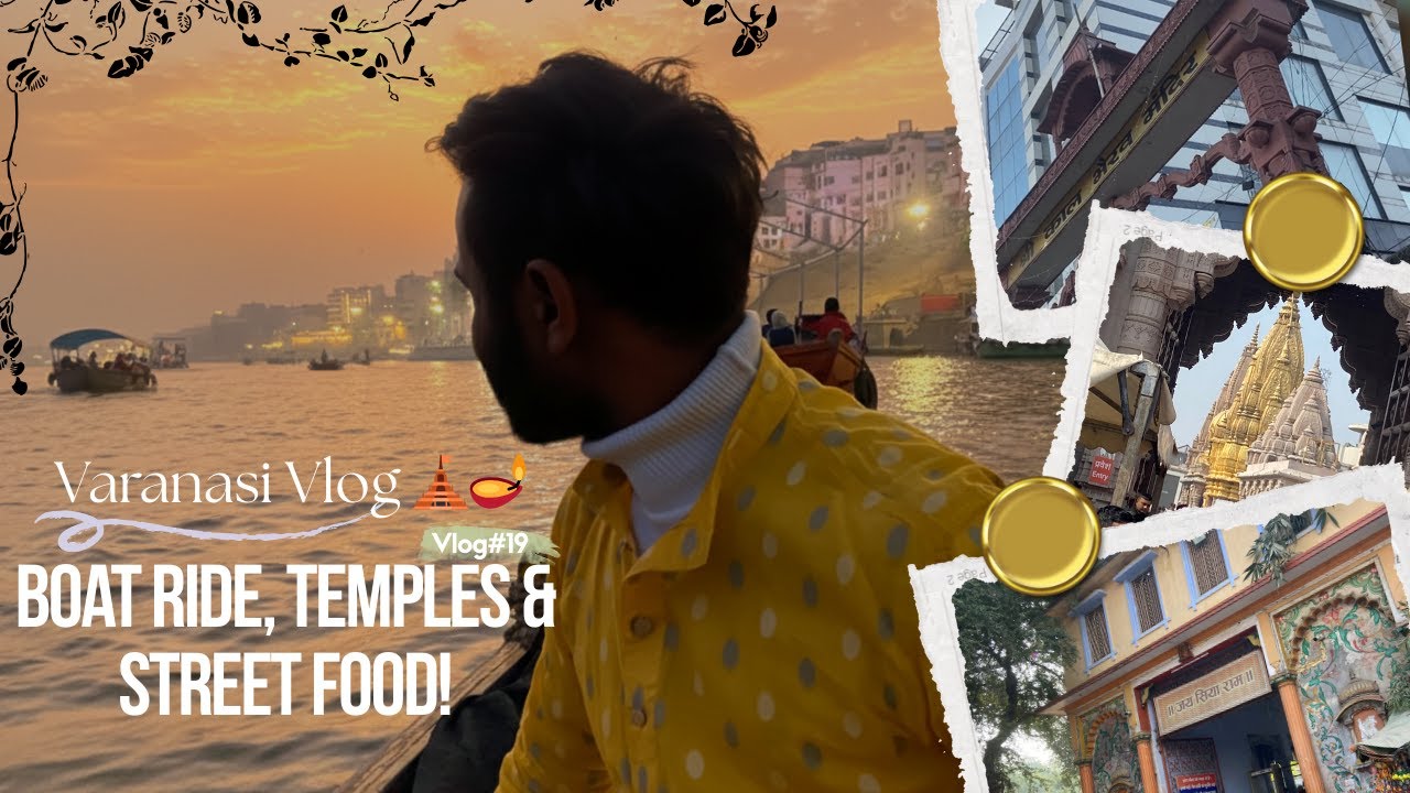 Varanasi, Kashi & Banaras Travel Vlog 🛕🌅 | Ghats, Ganga Aarti & Street Food 🔥