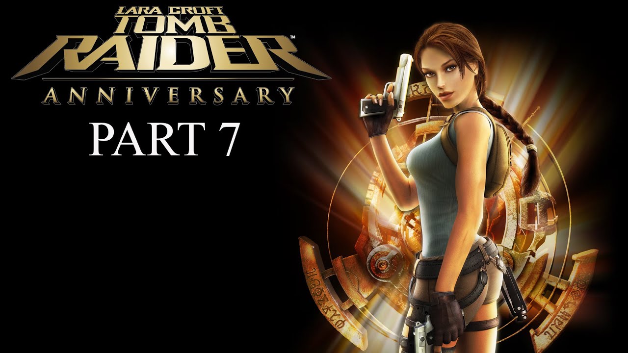 Tomb Raider Anniversary Part 7 - Midas's Palace & Tomb of Tihocan (Cistern)