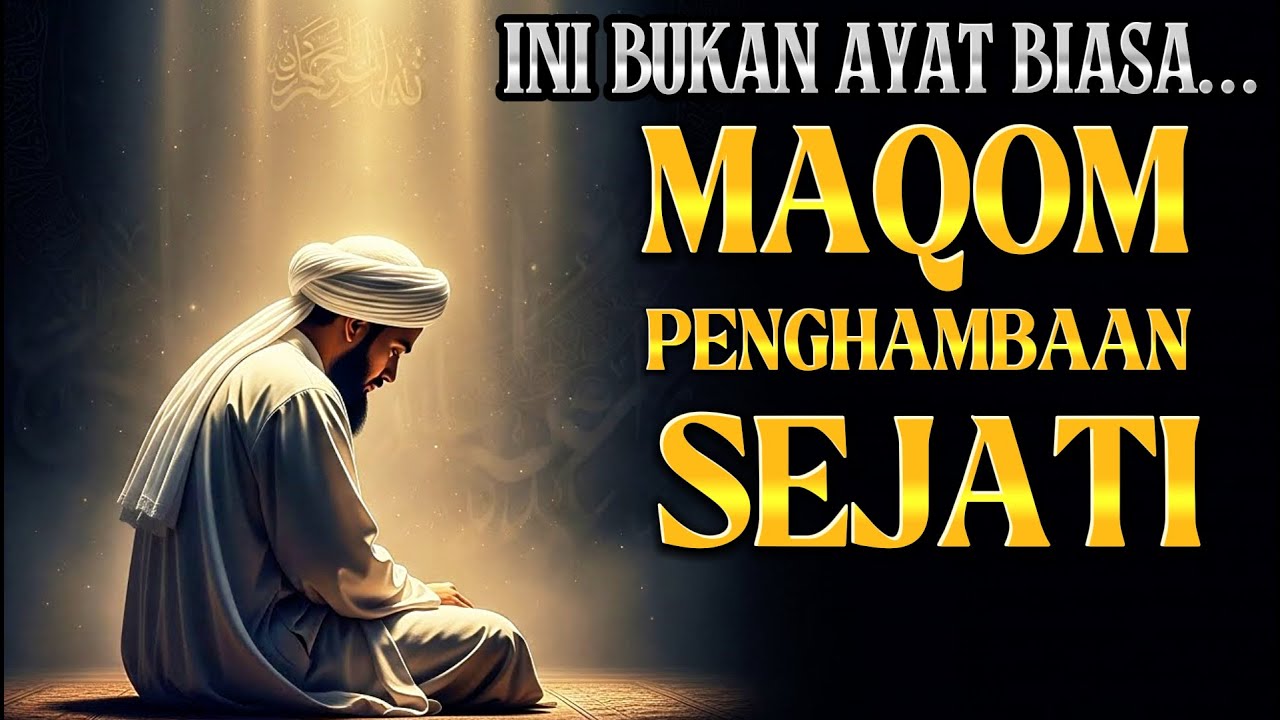 AYAT KE-5 INI MENYIMPAN MAQOM PENGHAMBAAN SEJATI