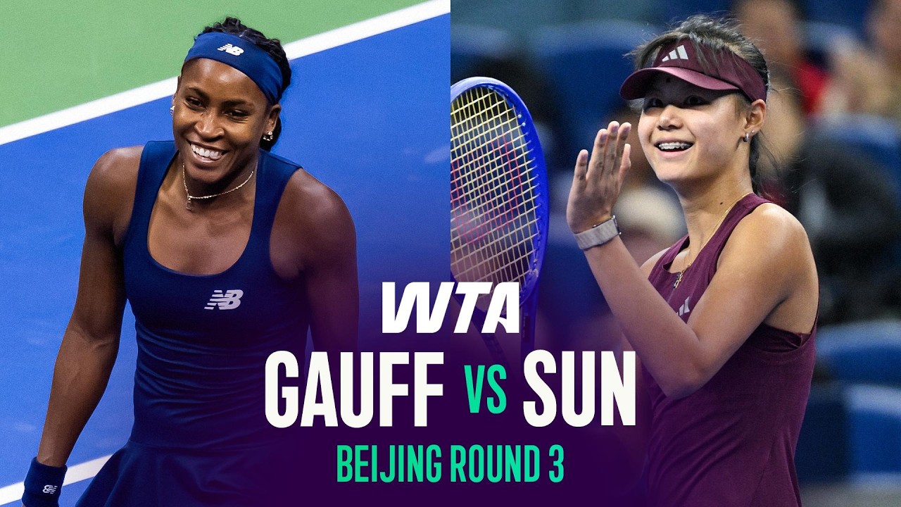 Coco Gauff vs. Sun Xinran | 2026 Beijing Round 3 | WTA Match Highlights