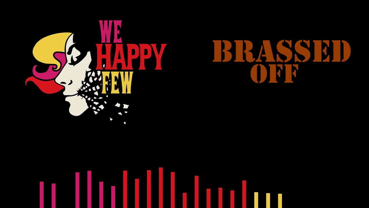 We Happy Few OST - Brassed Off