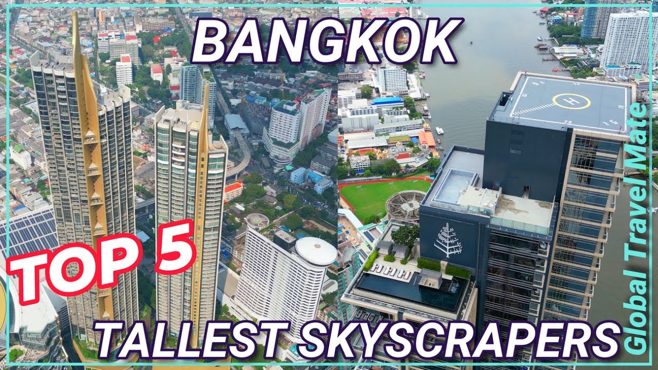 Top 5 Tallest Skyscrapers in Bangkok 🇹🇭 Thailand