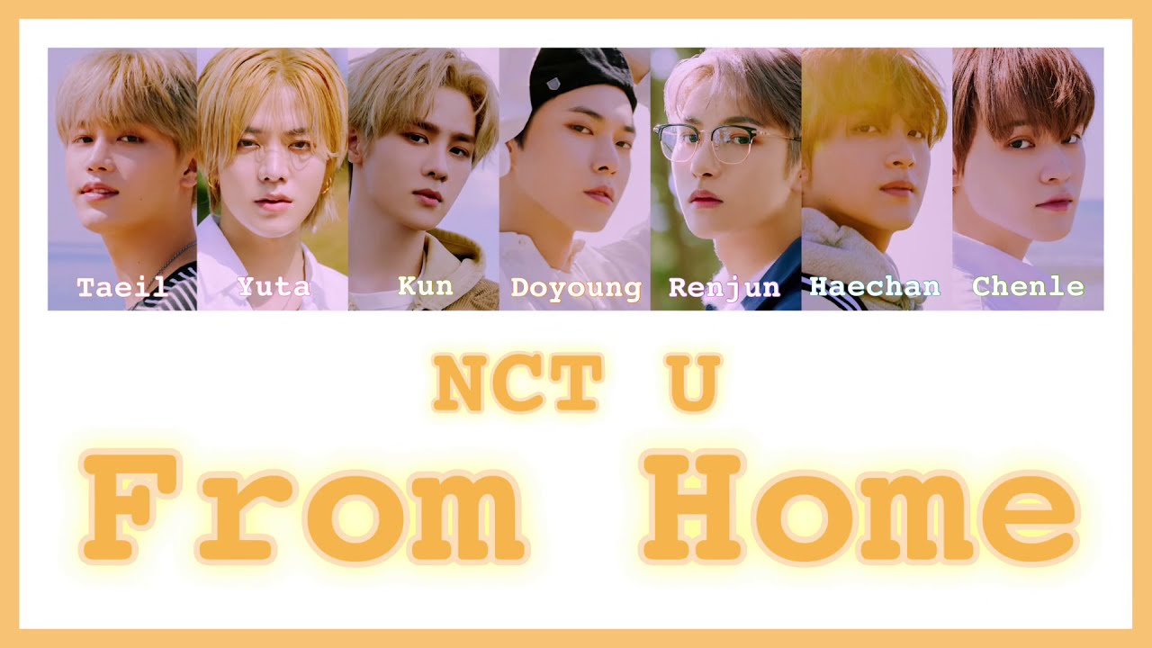 《 日本語訳：カナルビ 》 From Home / NCT U