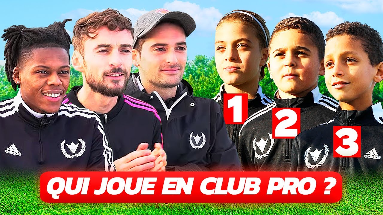 DEVINE QUI EST LE JEUNE QUI JOUE EN CLUB PRO ? (joueurs de 8 à 10 ans)
