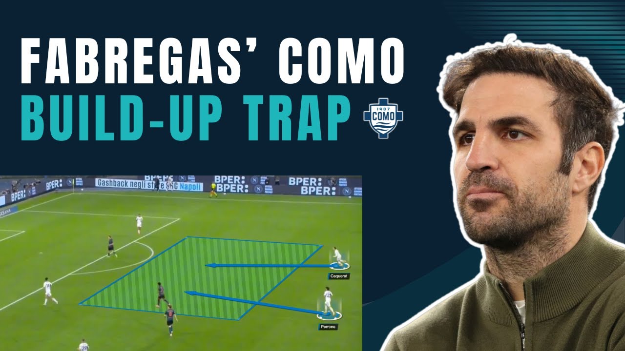 Como Tactical Analysis | Fabregas’ Build-Up, Pressing & Inverted Full-Backs
