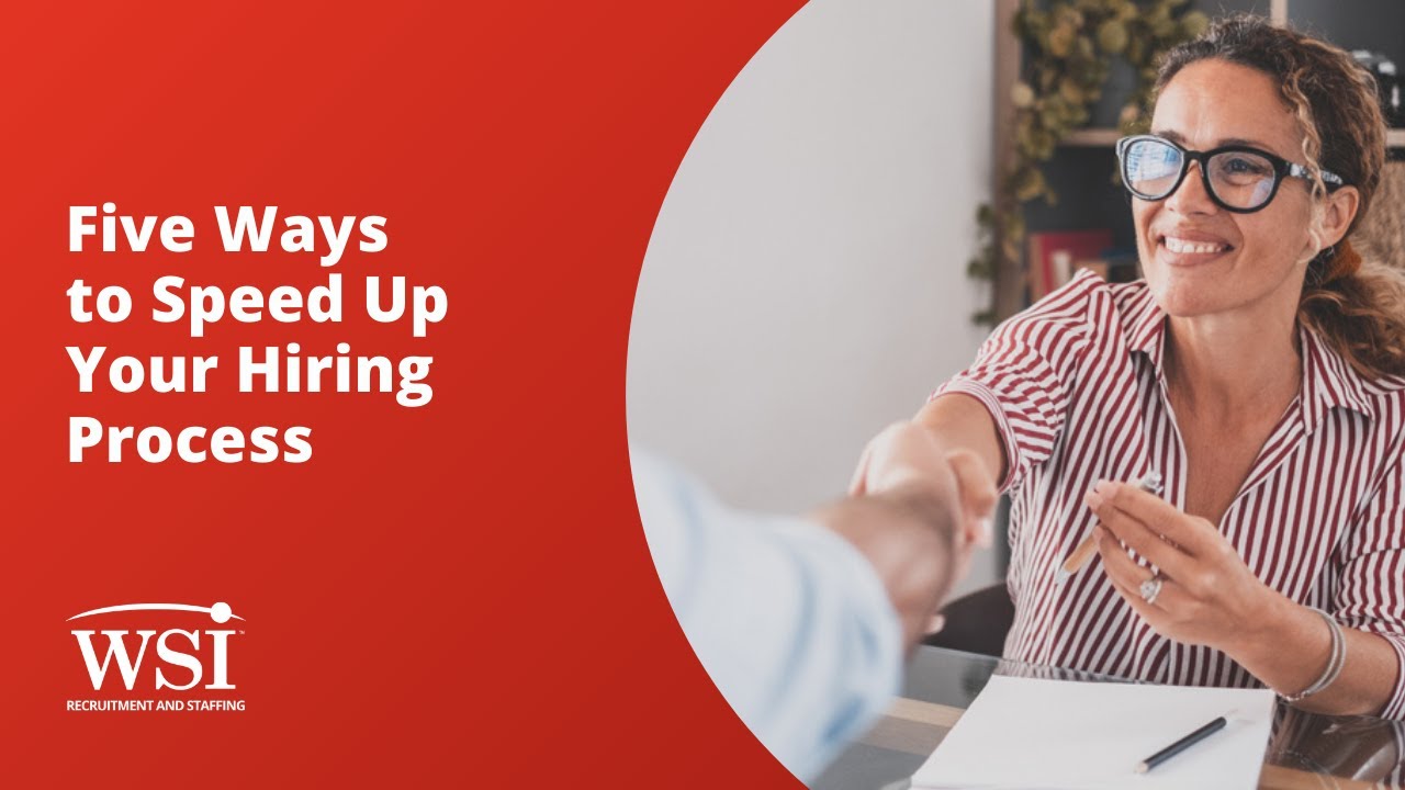 Five Ways to Speed Up Your Hiring Process