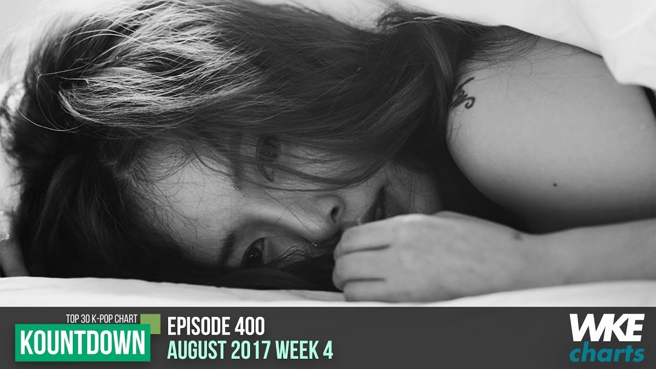 KOUNTDOWN 400 | AUGUST 2017 WEEK 4 | TOP 30 K-POP CHART