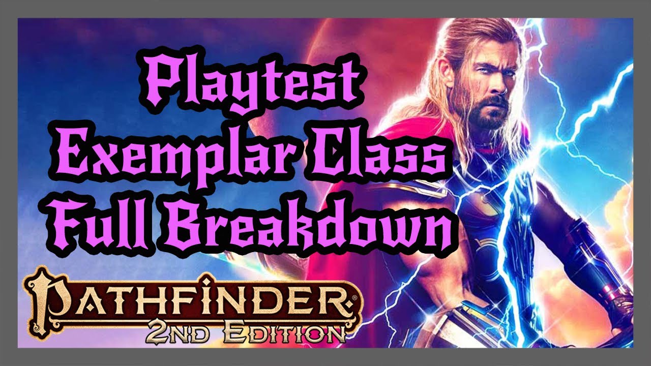 Pathfinder 2e - NEW CLASSES! Play a FRICKIN' GOD! (Exemplar)