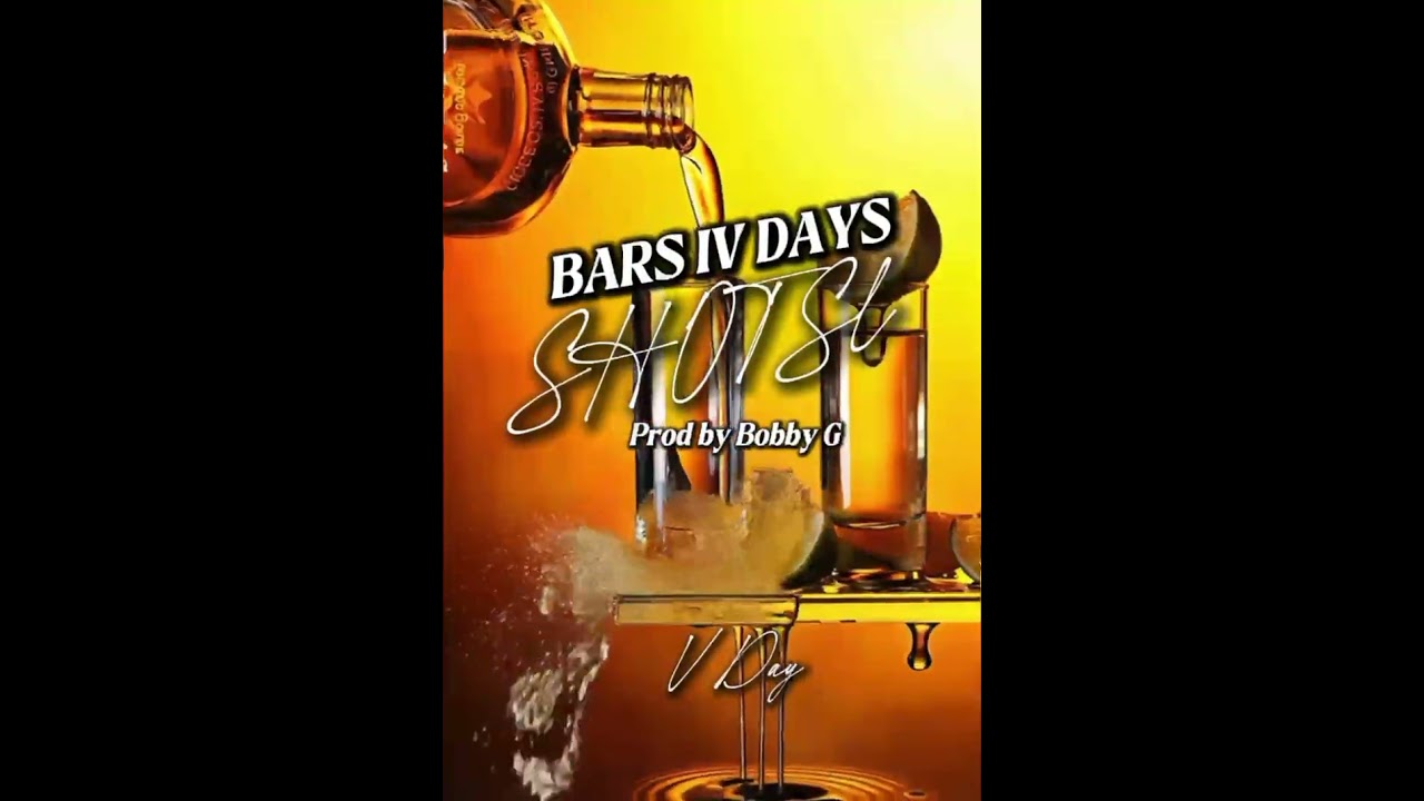 Bars IV Days - Shots (Official Audio)