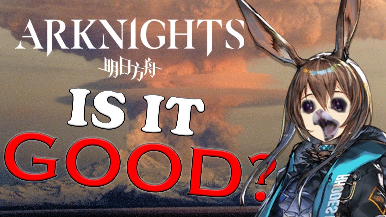 Is Arknights Any GOOD?! | TCF